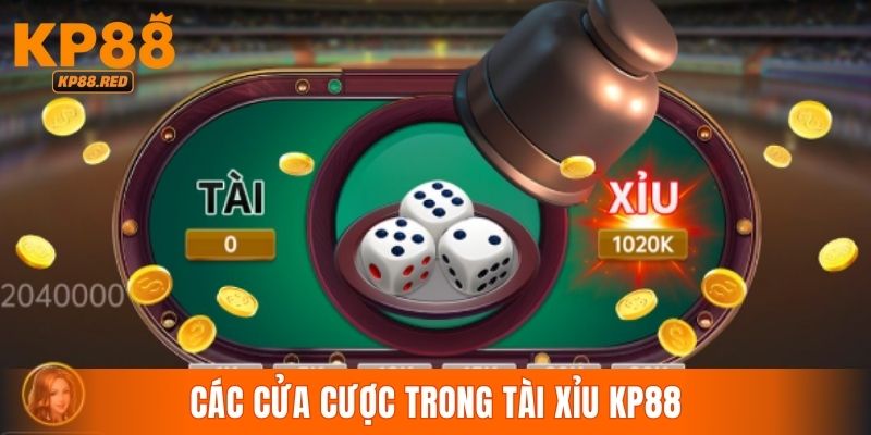 Các cửa cược tiêu biểu trong game tài xỉu KP88