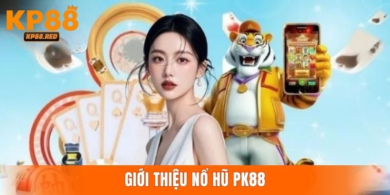 Thông tin về dòng game nổ hũ đổi thưởng kinh điển tại KP88