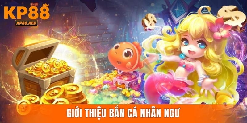 Thông tin về game săn cá nhân ngư KP88